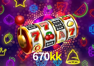Descubra o Mundo do Cassino Online com 670kk